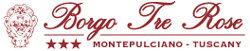 Siena Montepulciano Hotel Borgo Tre Rose Valdichiana Tenuta Trerose